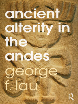 cover image of Ancient Alterity in the Andes